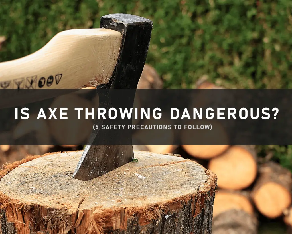 is axe throwing dangerous